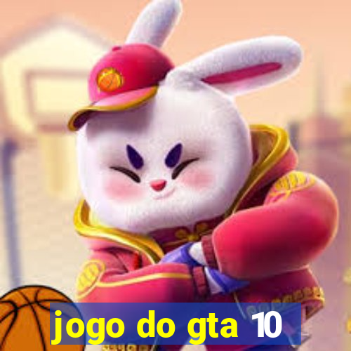 jogo do gta 10